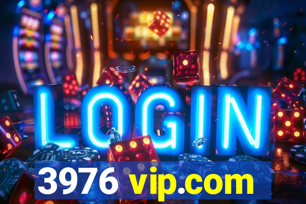 3976 vip.com